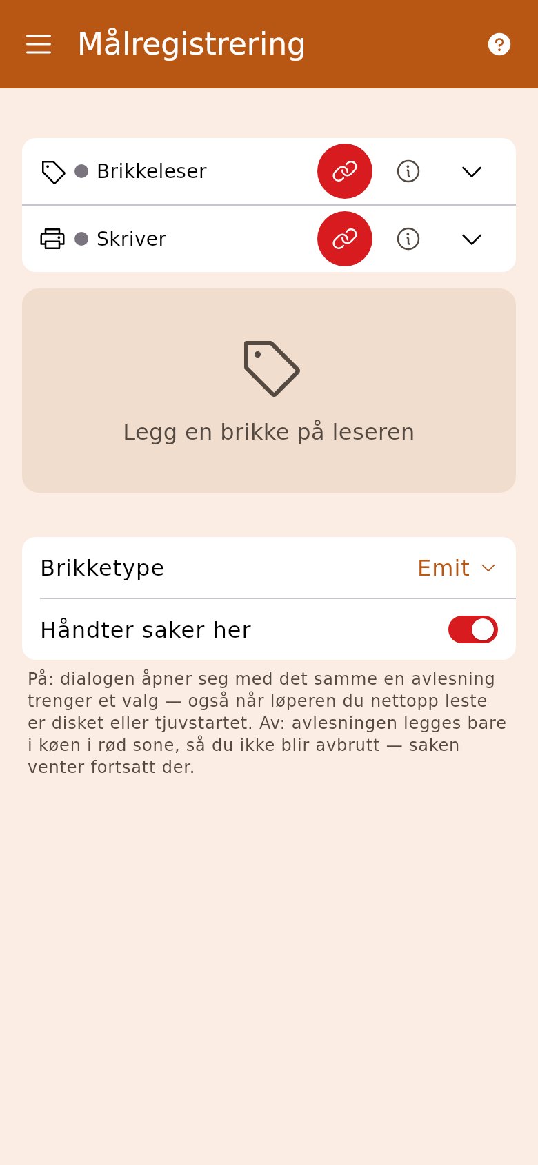 Brikkeleser og skriver øverst i målregistreringen