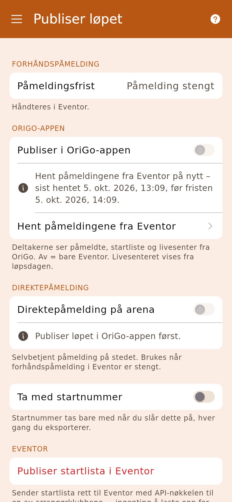«Publiser i OriGo-appen» sperret til påmeldingene er hentet etter fristen